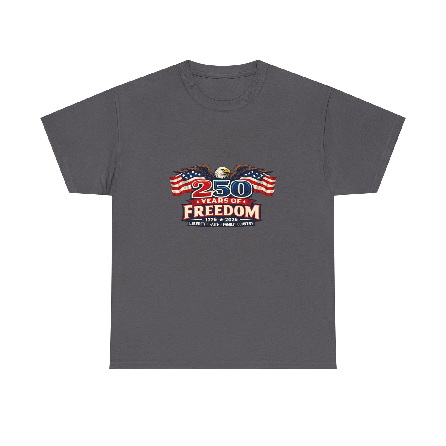 250 Years of Freedom | America 1776–2026 Patriotic T-Shirt