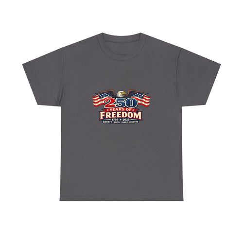 250 Years of Freedom | America 1776–2026 Patriotic T-Shirt