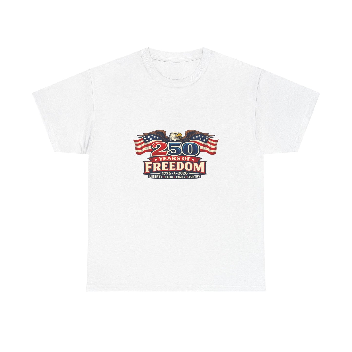 250 Years of Freedom | America 1776–2026 Patriotic T-Shirt