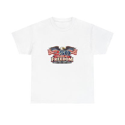 250 Years of Freedom | America 1776–2026 Patriotic T-Shirt