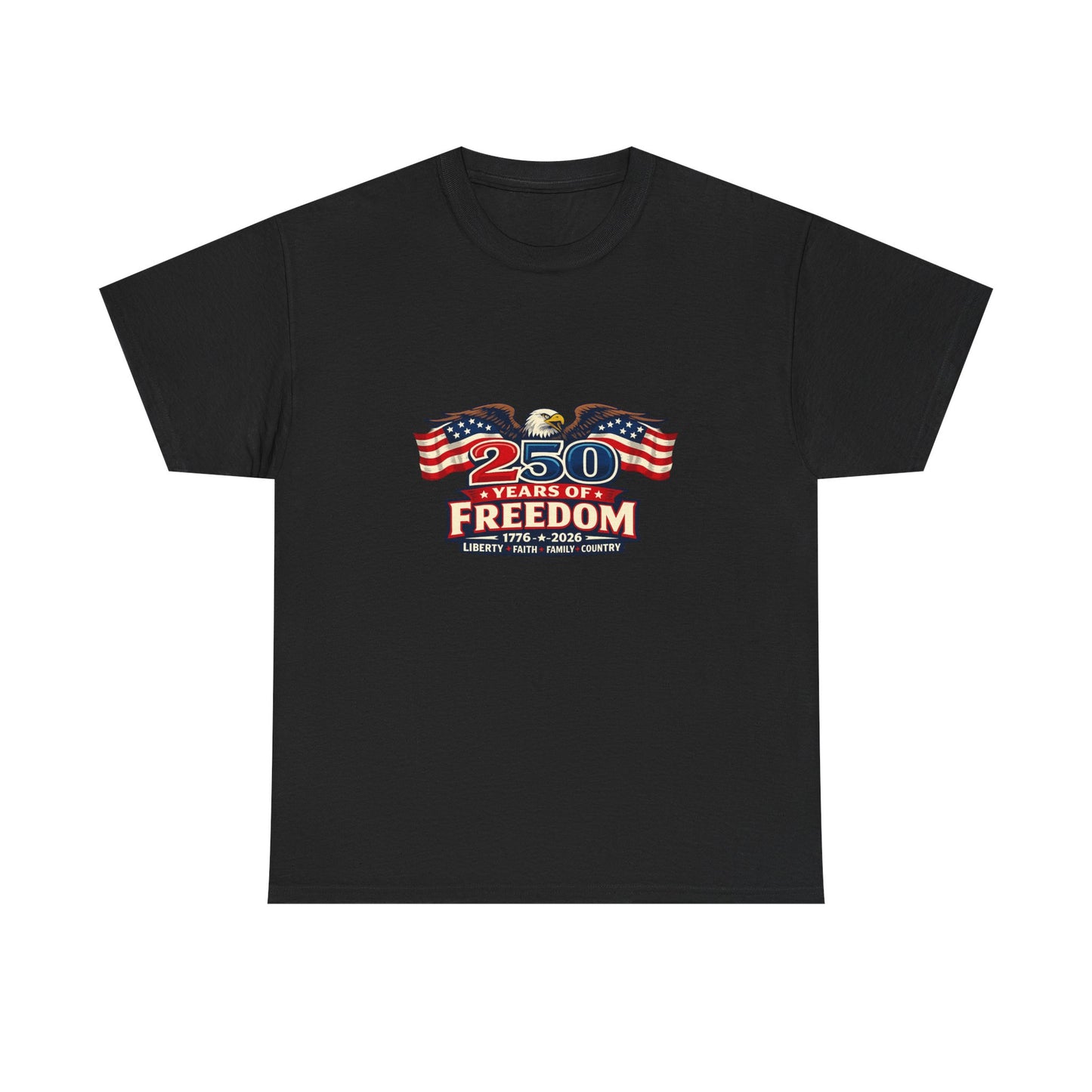 250 Years of Freedom | America 1776–2026 Patriotic T-Shirt