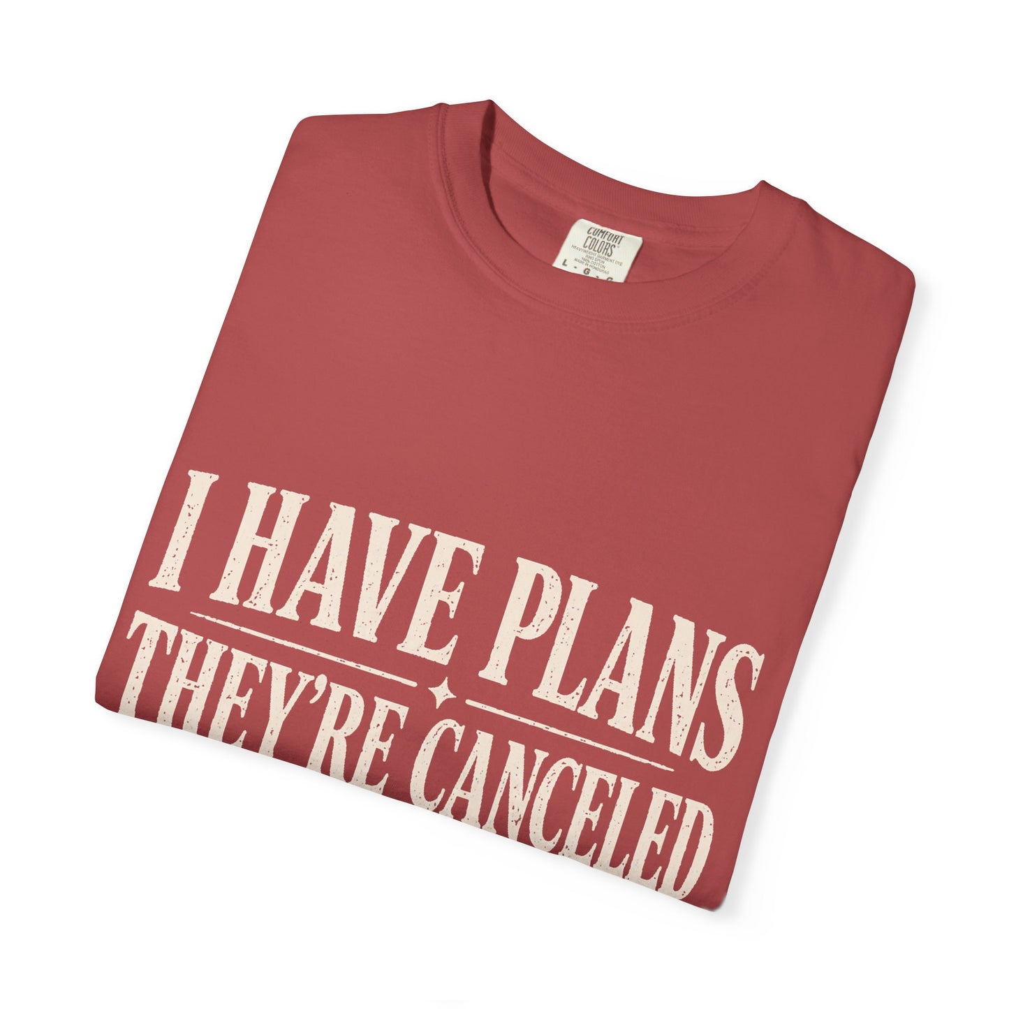 I Have Plans They’re Canceled Funny Vintage Graphic T-Shirt